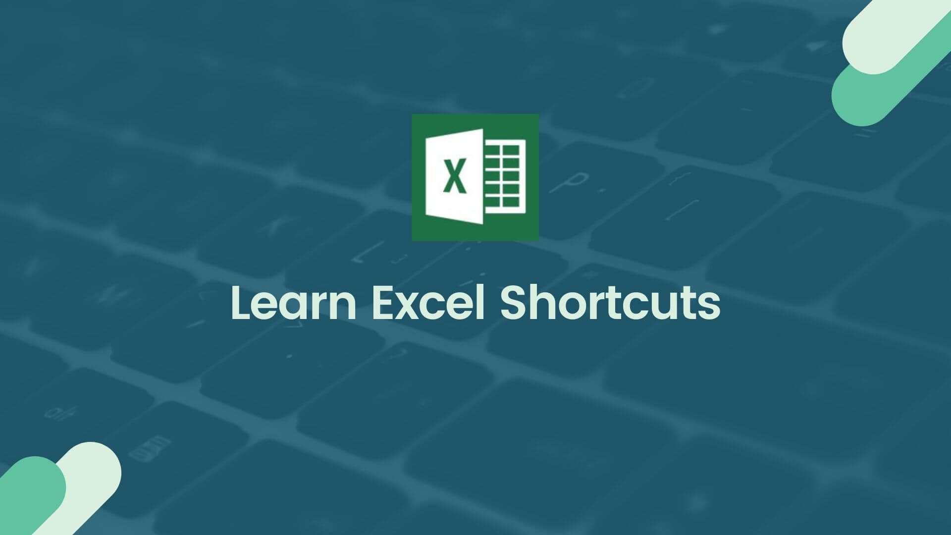 Learn Excel Shortcuts