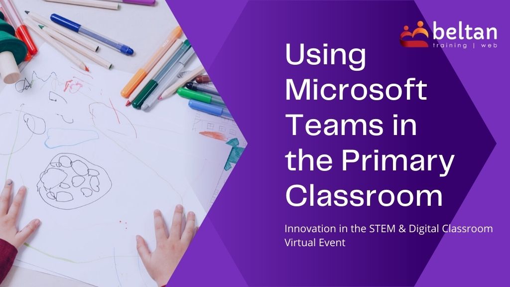 Using Microsoft Teams in the Primary Classroom